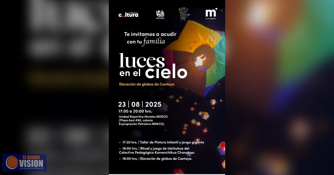 Invita SeCultura Morelia a elevación de Globos de Cantoya 