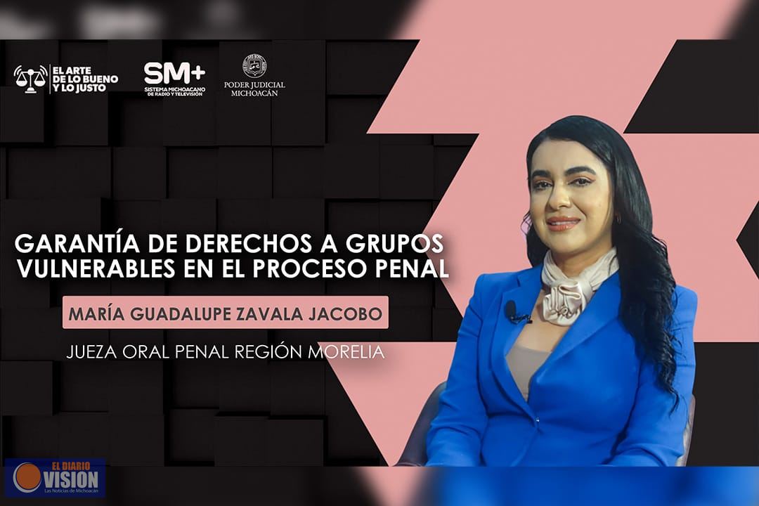 Garantizar derechos de grupos vulnerables fortalece una justicia inclusiva: María Guadalupe Zavala 