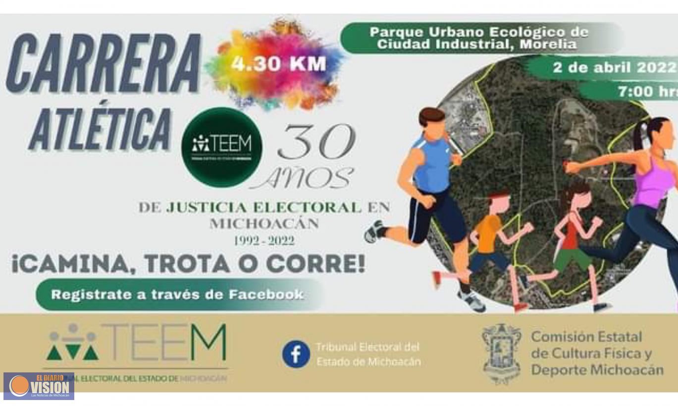 TEEM invita a participar en la Carrera Atlética “30 Años de Justicia Electoral en Michocán”