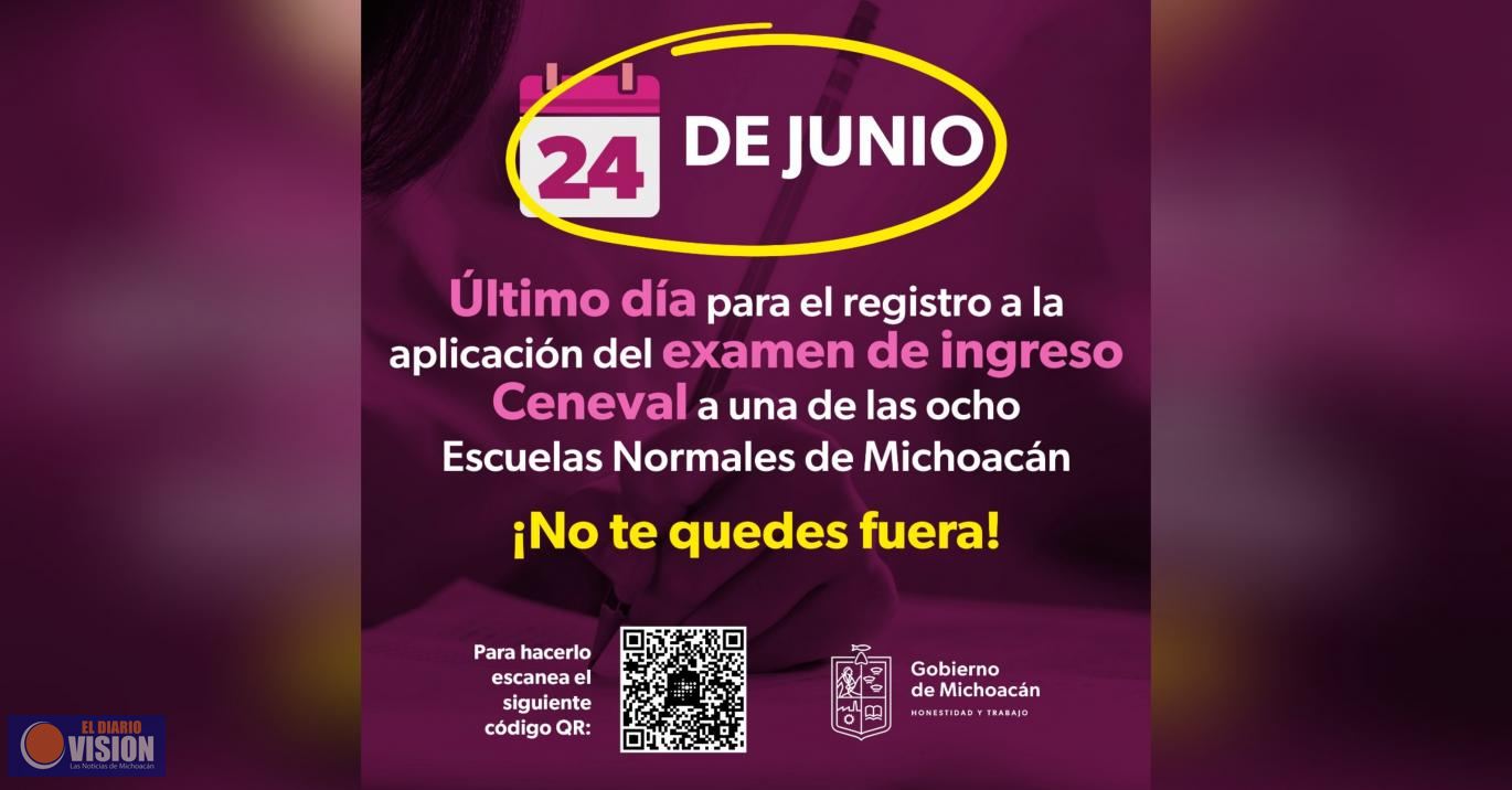 Hasta el 24 de junio, nuevo plazo de registro al examen Ceneval para ingresar a Normales