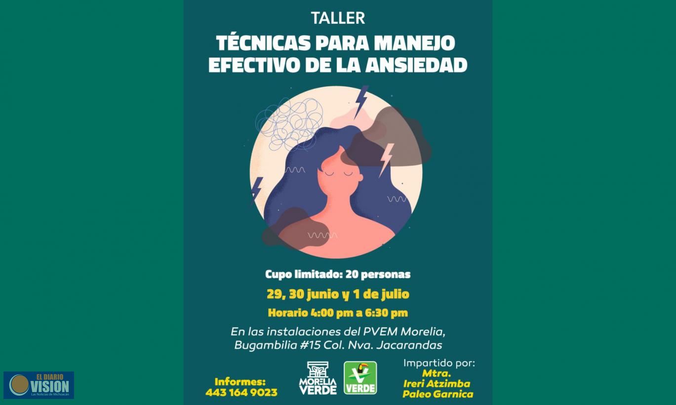 Ofrecerá Partido Verde taller de manejo de la ansiedad en Morelia