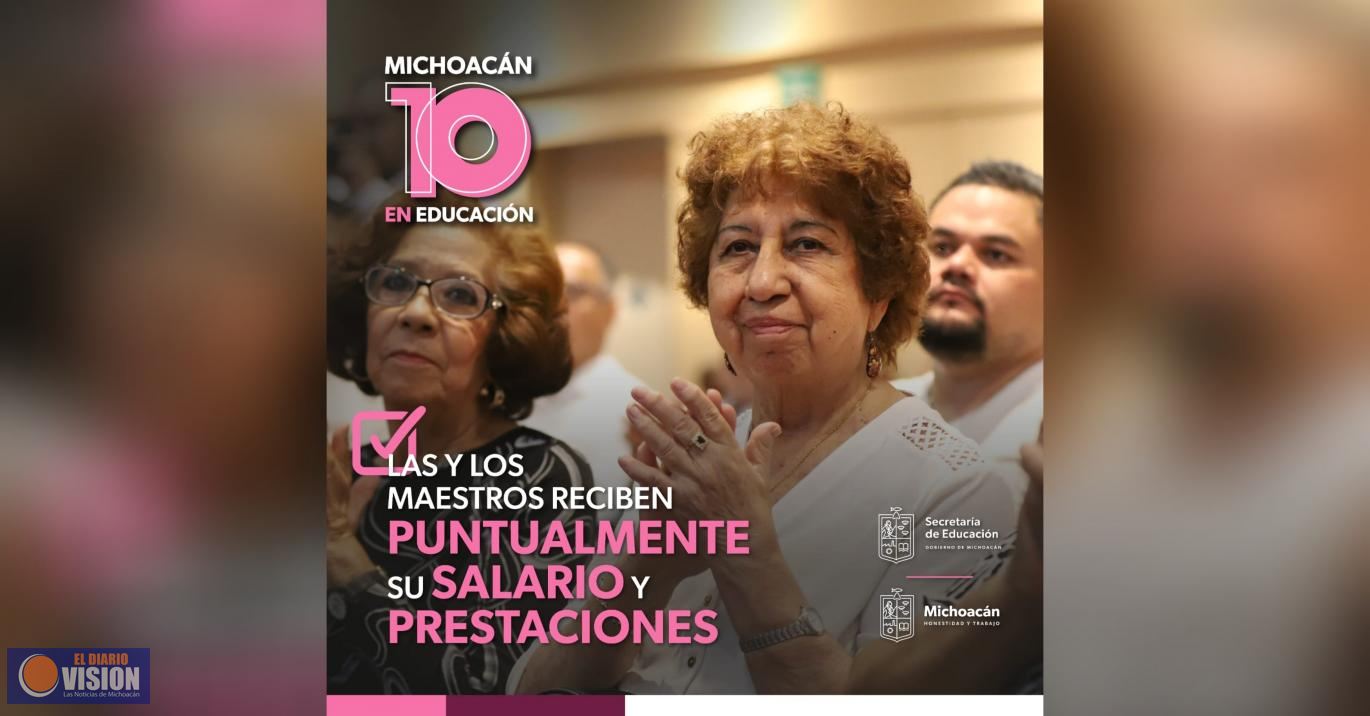 Con reordenamiento, pagos puntuales a docentes de Michoacán