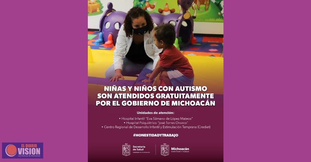 Gobierno de Bedolla atiende sin costo a menores con autismo: SSM