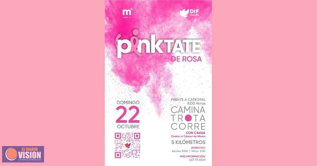 DIF Morelia convoca a la carrera Pinktate de Rosa con causa contra el cáncer de mama