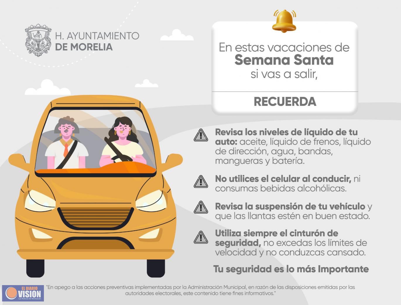 Ayuntamiento de Morelia emite recomendaciones de viaje durante Semana Santa