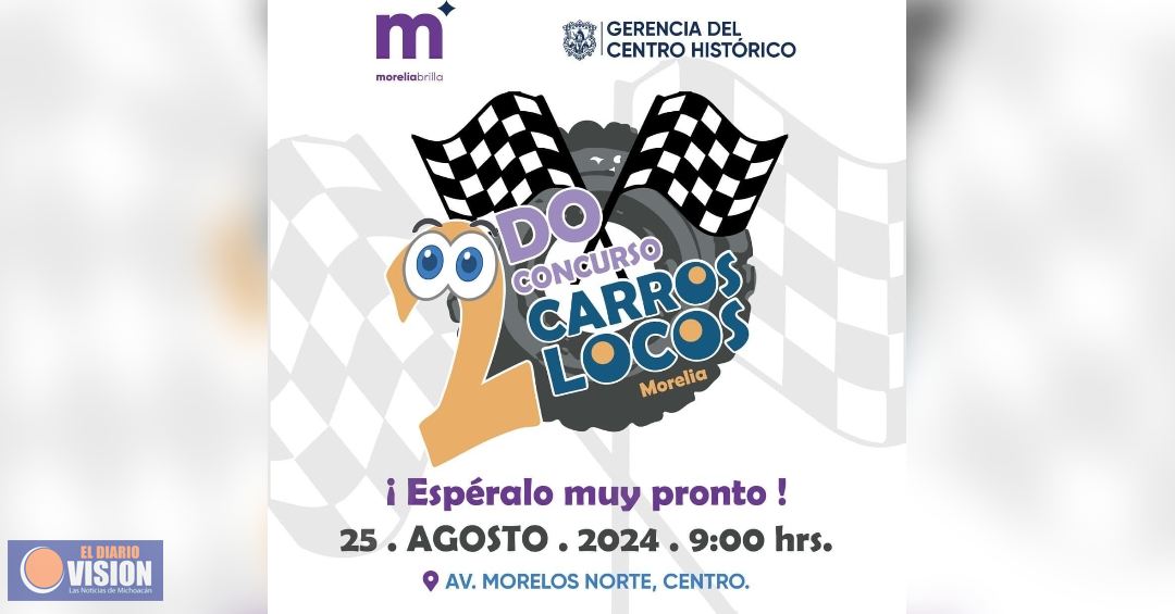 Gobierno de Morelia invita al 2do Concurso de Carros Locos