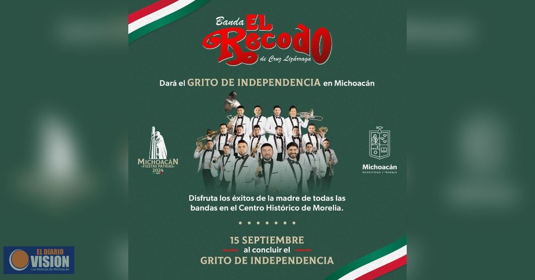 Todo listo para vivir el Grito de Independencia junto a la Banda El Recodo