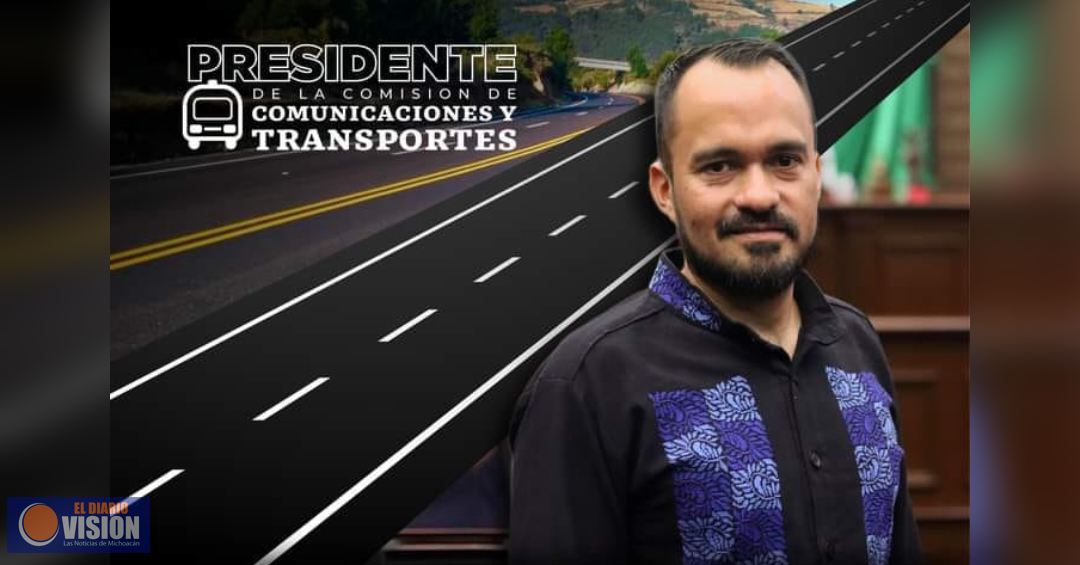 Hugo Rangel preside Comisión de Comunicaciones y Transportes en la 76 Legislatura de Michoacán