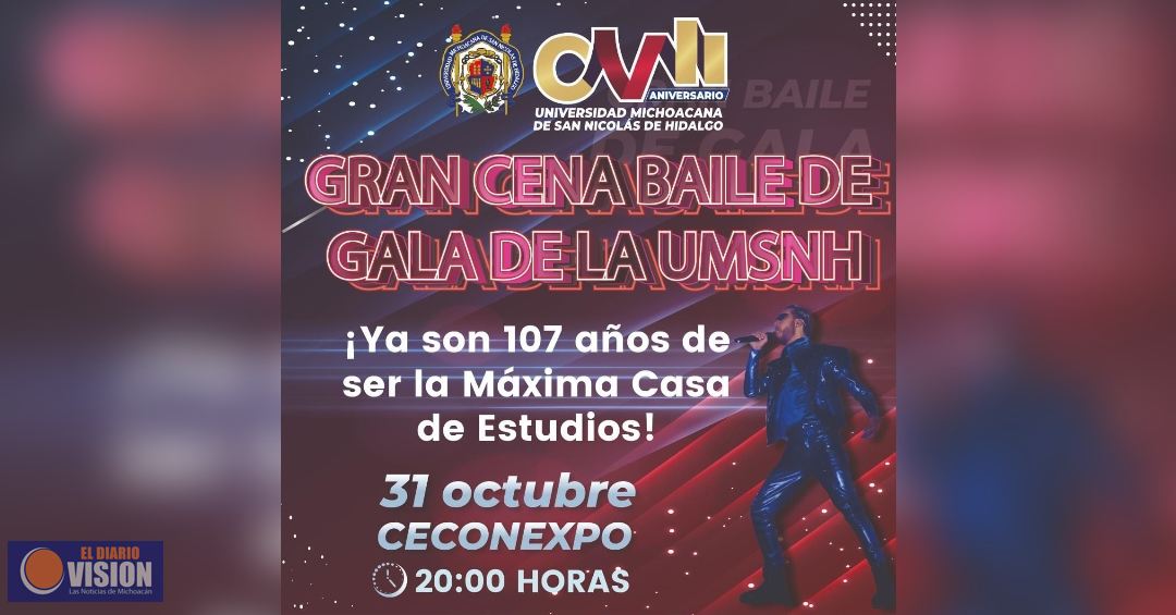 La UMSNH te invita a la Cena de Gala por su 107 aniversario; boletos a la venta