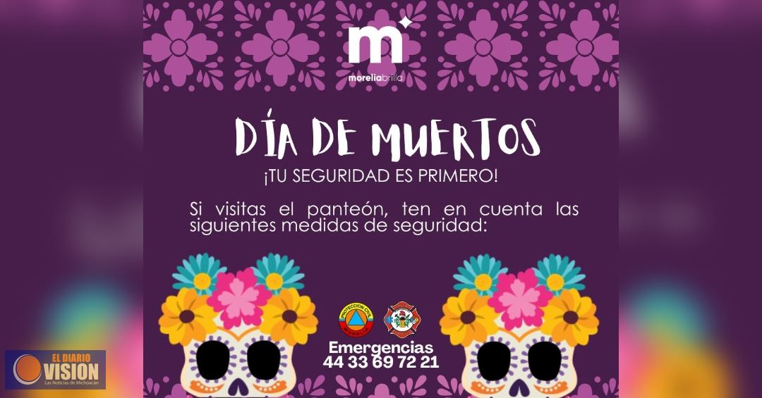 Gobierno de Morelia emite recomendaciones para visitar y disfrutar Panteones del municipio