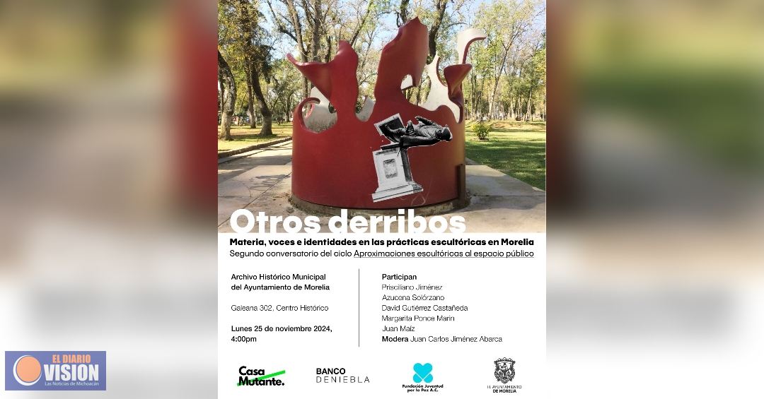 El Archivo Histórico de Morelia y Casa Mutante invitan al Conversatorio 