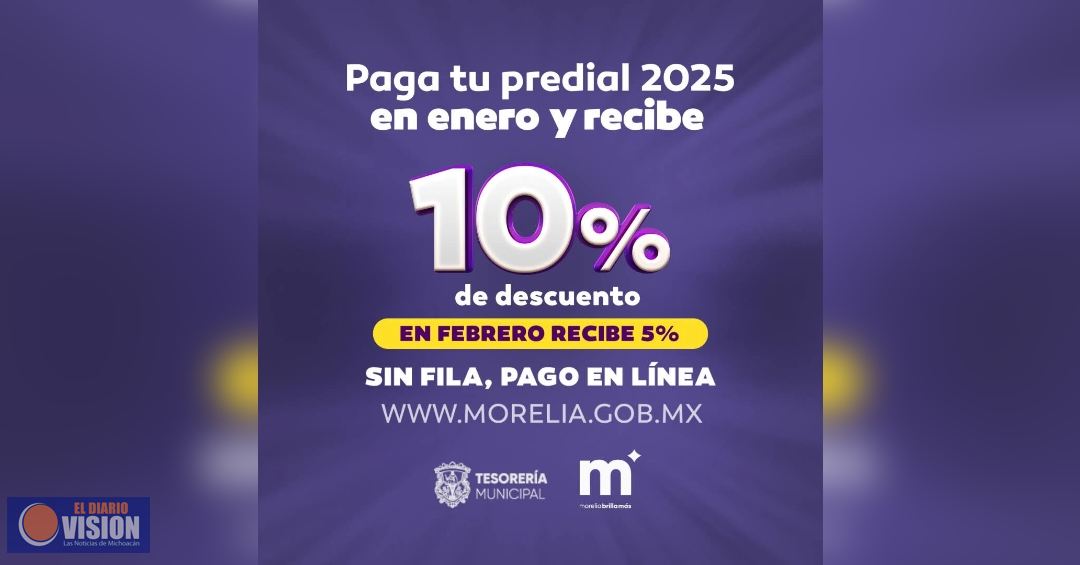 Continúa Gobierno de Morelia con el 10 por ciento de descuento en el pago del Predial