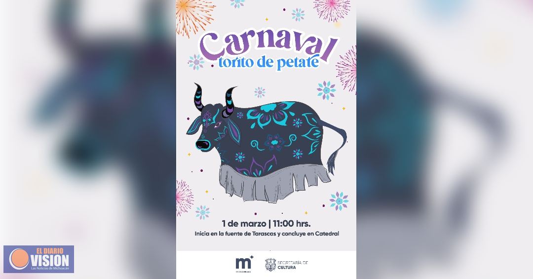 Gobierno de Morelia invita a artesanos a participar en el Carnaval del Torito de Petate 2025