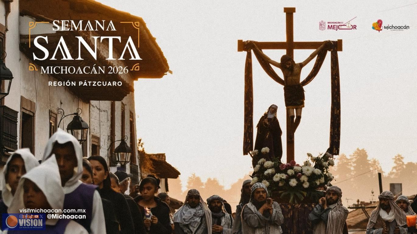 Pátzcuaro y Huandacareo se alistan para que disfrutes de la Semana Santa: Sectur