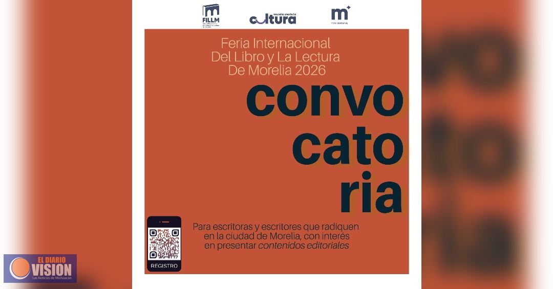SeCultura abre convocatorias para V Feria Internacional del Libro y la Lectura de Morelia