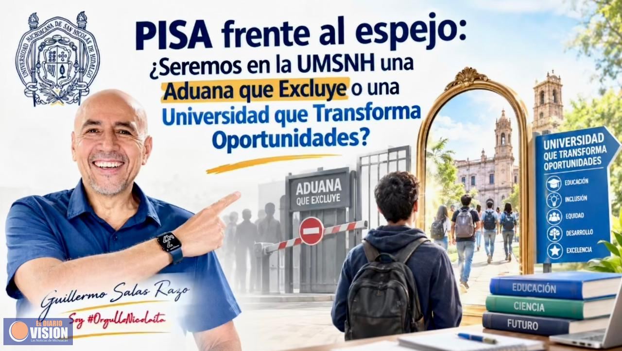 ¿Seremos en la UMSNH una Aduana que Excluye o una Universidad que Transforma Oportunidades?