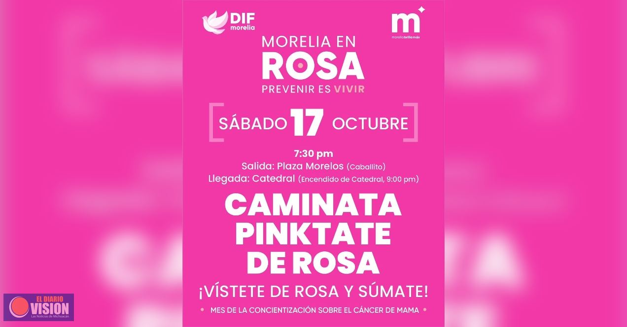 DIF Morelia invita a sumarse esta noche a la Caminata Pinktate de Rosa
