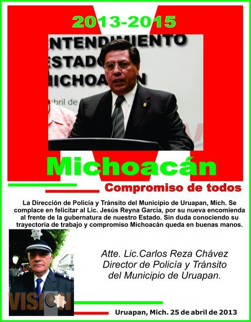 La dirección de Policía y tránsito del Municipio de Uruapan, felicitar al Lic. Jesús Reyna García p