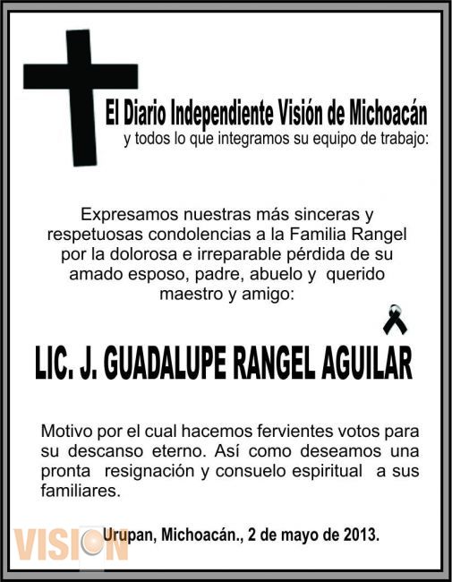 Condolencias, por el fallecimiento del Lic. J. Guadalupe Rangel Aguilar