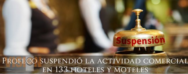 Profeco suspendió actividad comercial en hoteles de Michoacán