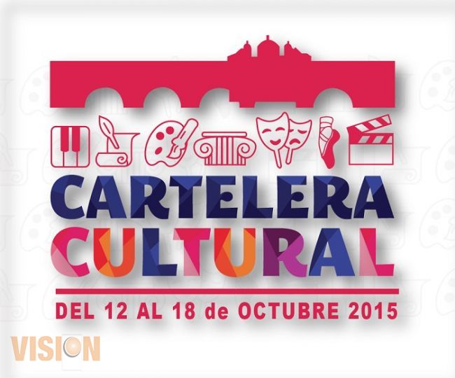 Cartelera cultural del 12 al 18 de octubre 