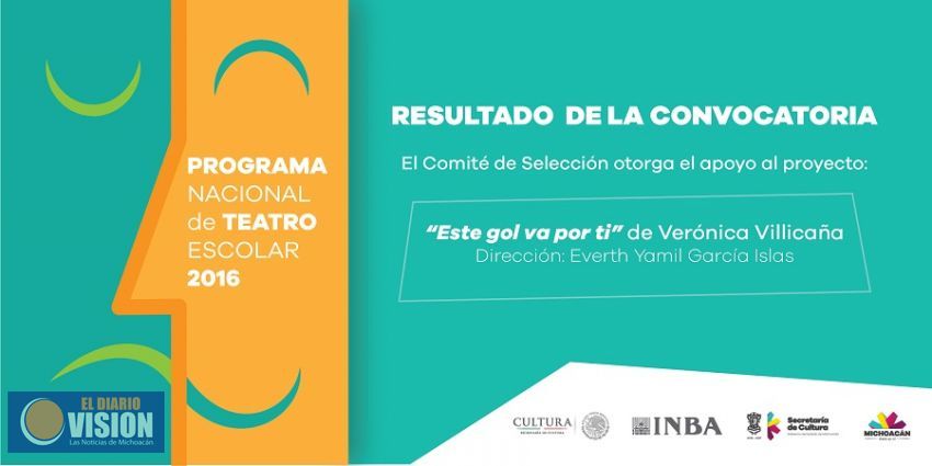 Proyecto michoacano recibirá apoyo del Programa Nacional de Teatro Escolar.