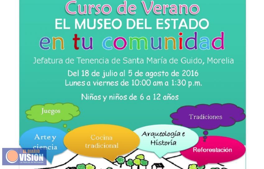 El curso de Verano del Museo del Estado llegará a la Tenencia de Santa María de Guido