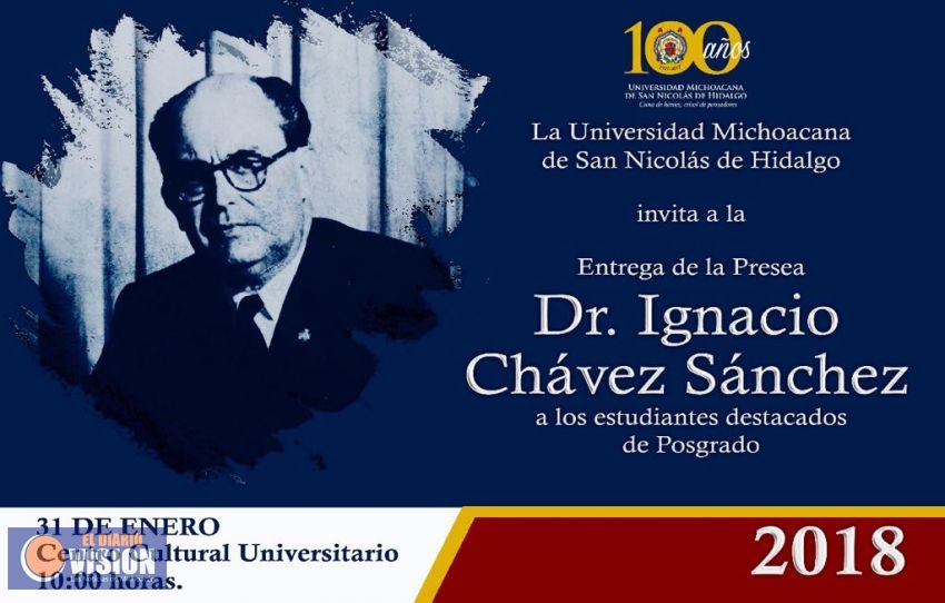 Entregará UMSNH Presea Dr. Ignacio Chávez Sánchez a estudiantes destacados de Posgrado