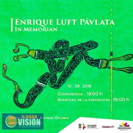 Preparan homenaje al artista Enrique Luft Pávlata en el Centro Cultural Antiguo Colegio Jesuita