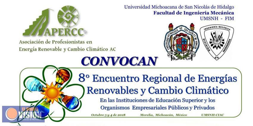 UMSNH será la sede del 8º Encuentro Regional de Energías Renovables y Cambio Climático