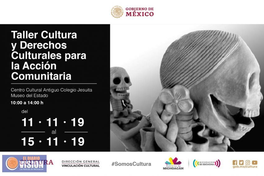 Habrá talleres de Derechos Culturales en Morelia y Pátzcuaro