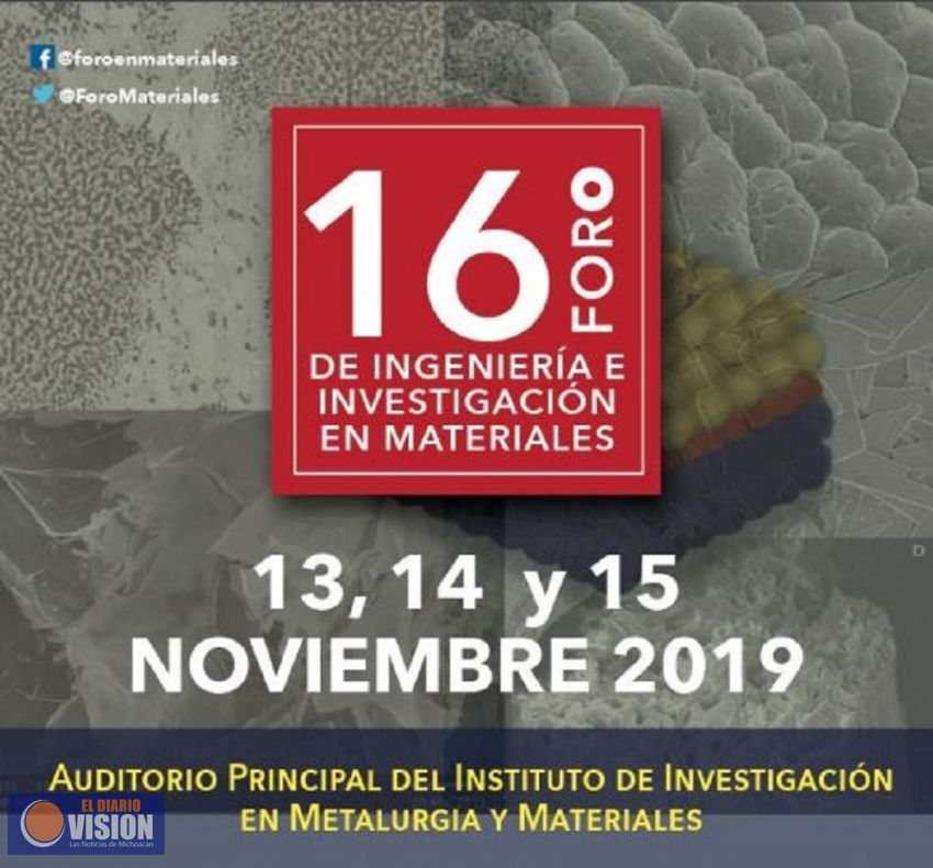 UMSNH, sede del Foro de Ingeniería e Investigación en materiales