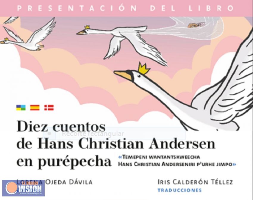 Presentarán UMSNH cuentos de Hans Christian Andersen en purépecha