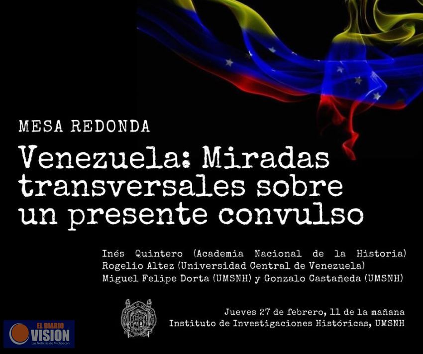 En UMSNH analizarán situación política, económica y social de Venezuela