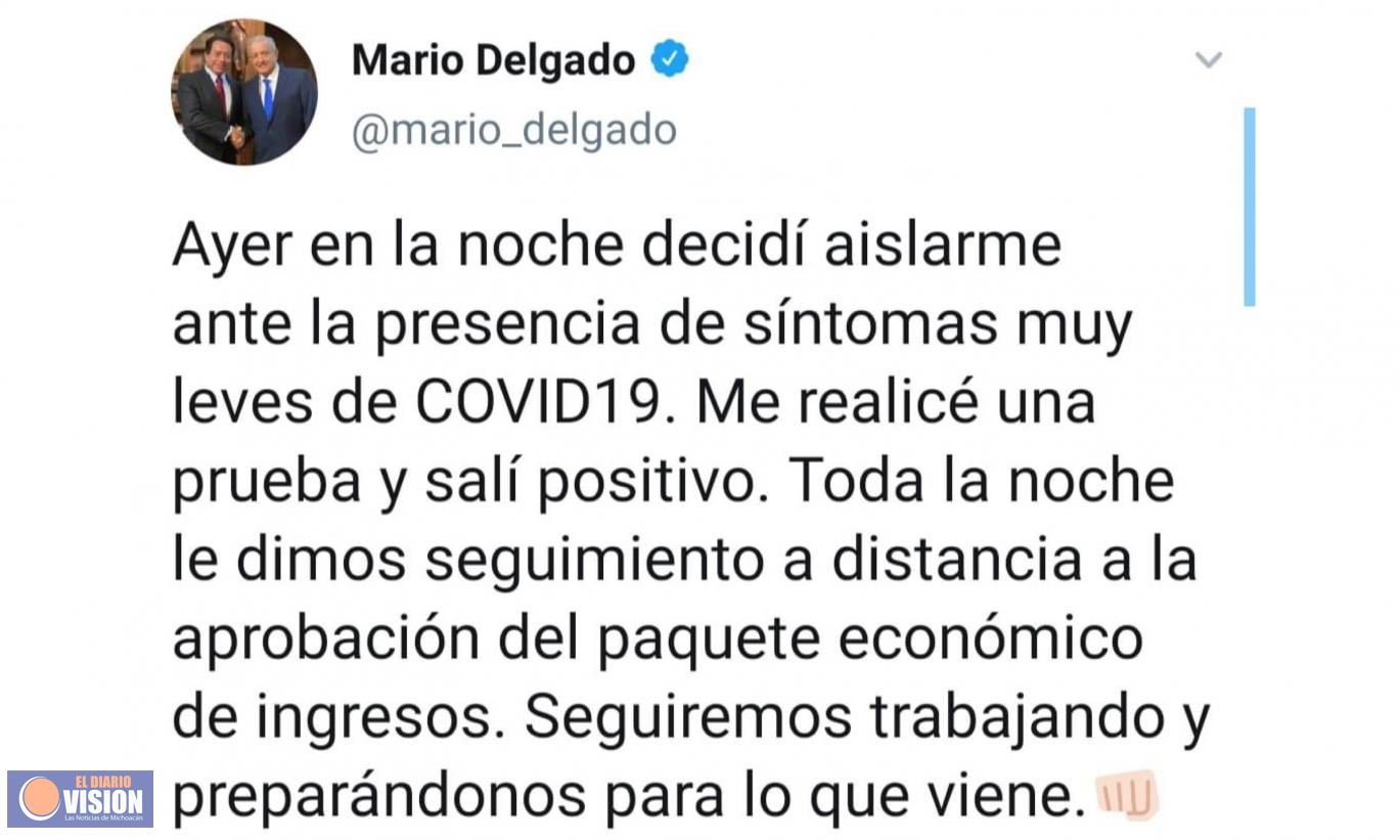 Mario Delgado, dio positivo a Covid-19