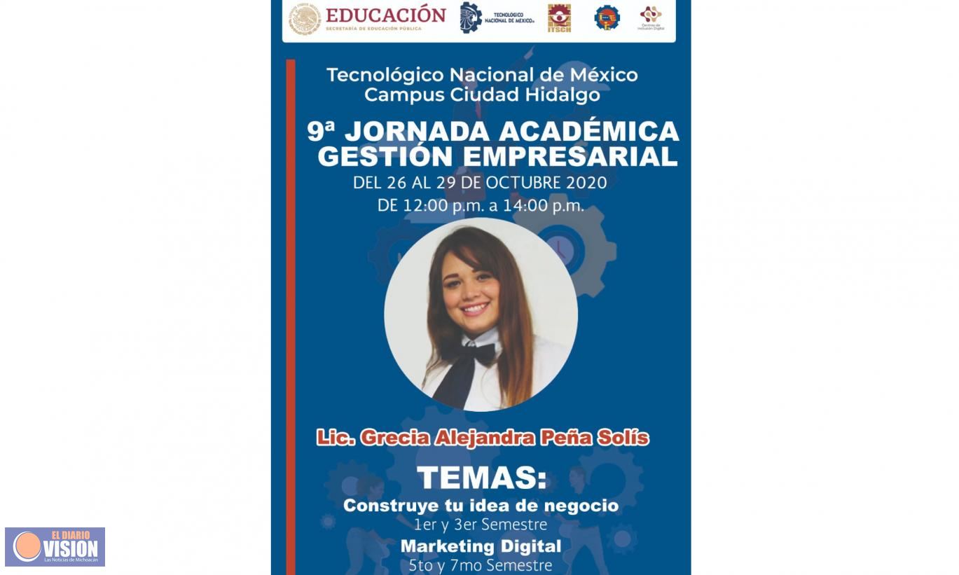 Se realizará la 9ª Jornada Académica de Gestión Empresarial del Tecnm Ciudad Hidalgo 