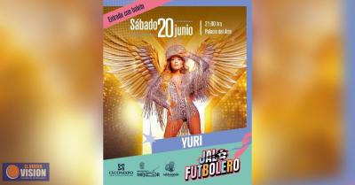 Yuri hará vibrar el Jalo Futbolero este sábado 20 de junio en el Palacio del Arte